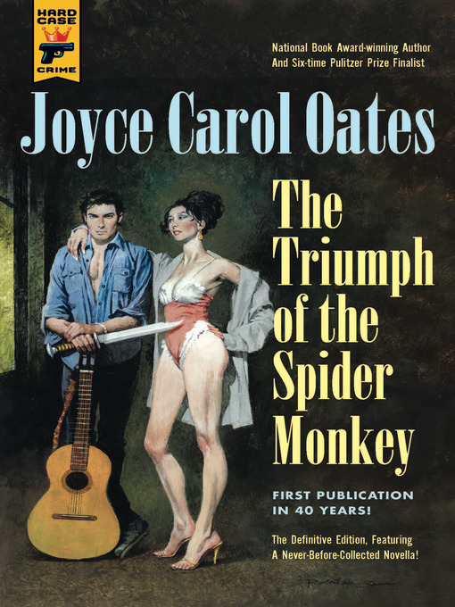 Title details for Triumph of the Spider Monkey by Joyce Carol Oates - Wait list